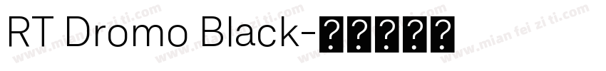 RT Dromo Black字体转换